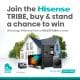 Join the Hisense Tribe and win big prizes this April